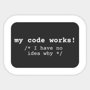 My code works /* I have no idea why */ Sticker